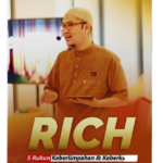 RICH – 5 Rukun Keberlimpahan & Keberkahan